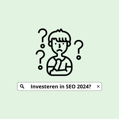 Heeft investeren in SEO nog zin in 2024?